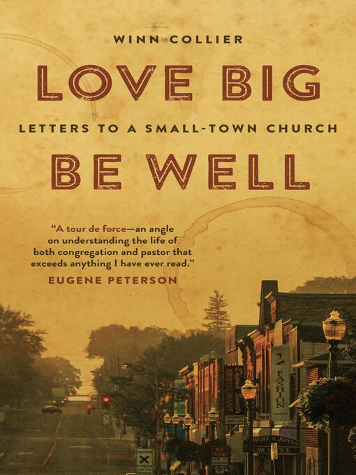 Title details for Love Big, Be Well by Winn Collier - Available